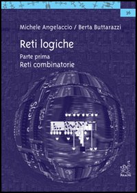 Reti logiche. Vol. 1: Reti combinatorie