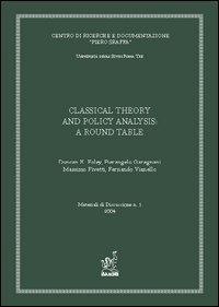 Classical theory and policy analysis. A Round-Table