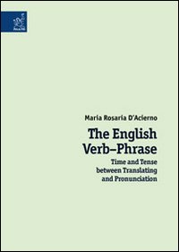 The english verb-phrase. Time and tense between translating and pronunciation