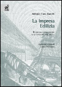 L'impresa edilizia. Ricerche sulle origini e lo sviluppo nei secoli