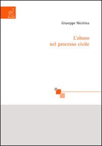 L'abuso nel processo civile