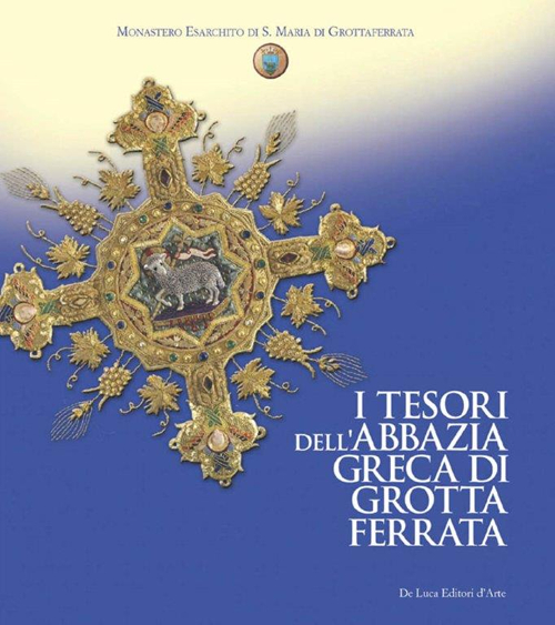 I tesori dell'abbazia greca di Grottaferrata