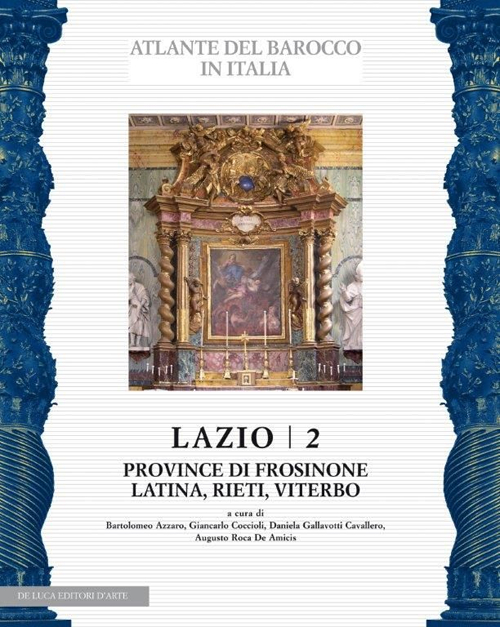 Lazio. Ediz. illustrata. Vol. 2: Province di Frosinone, Latina, Rieti, Viterbo