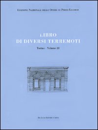 Libri delle antichità. Torino. Ediz. italiana e inglese. Vol. 28: Libro di diversi terremoti