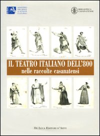 Il teatro italiano dell'800 nelle raccolte casanatensi