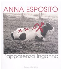 Anna Esposito. L'apparenza inganna. Ediz. illustrata