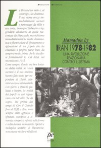 Iran 1978-1982. Una rivoluzione reazionaria contro il sistema