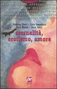 Sessualità, erotismo, amore