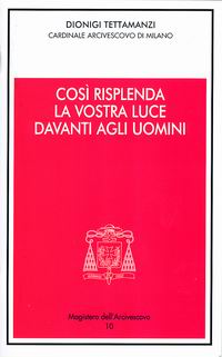 Così risplenda la vostra luce davanti agli uomini. Festa della Presentazione del Signore 2004