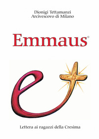 Emmaus. Lettera ai ragazzi della cresima