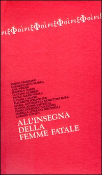 All'insegna della femme fatale