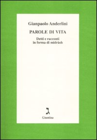 Parole di vita. Detti e racconti in forma di Midràsh