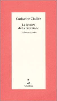 Le lettere della creazione. L'alfabeto ebraico