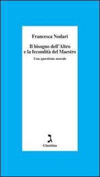 Il bisogno dell'altro e la fecondità del maestro