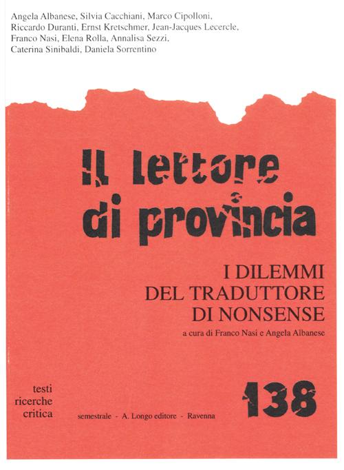 Il lettore di provincia. Vol. 138: I dilemmi del traduttore di nonsense