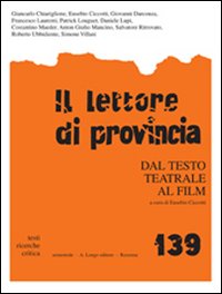 Il lettore di provincia. Vol. 139: Dal testo teatrale al film