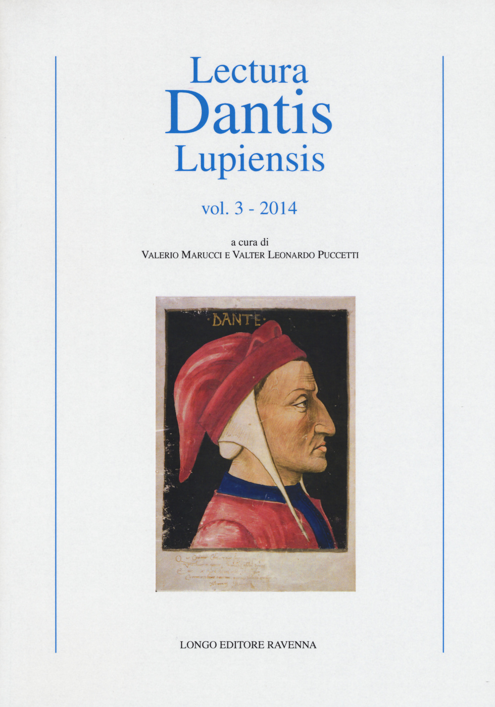 Lectura Dantis Lupiensis (2014). Vol. 3