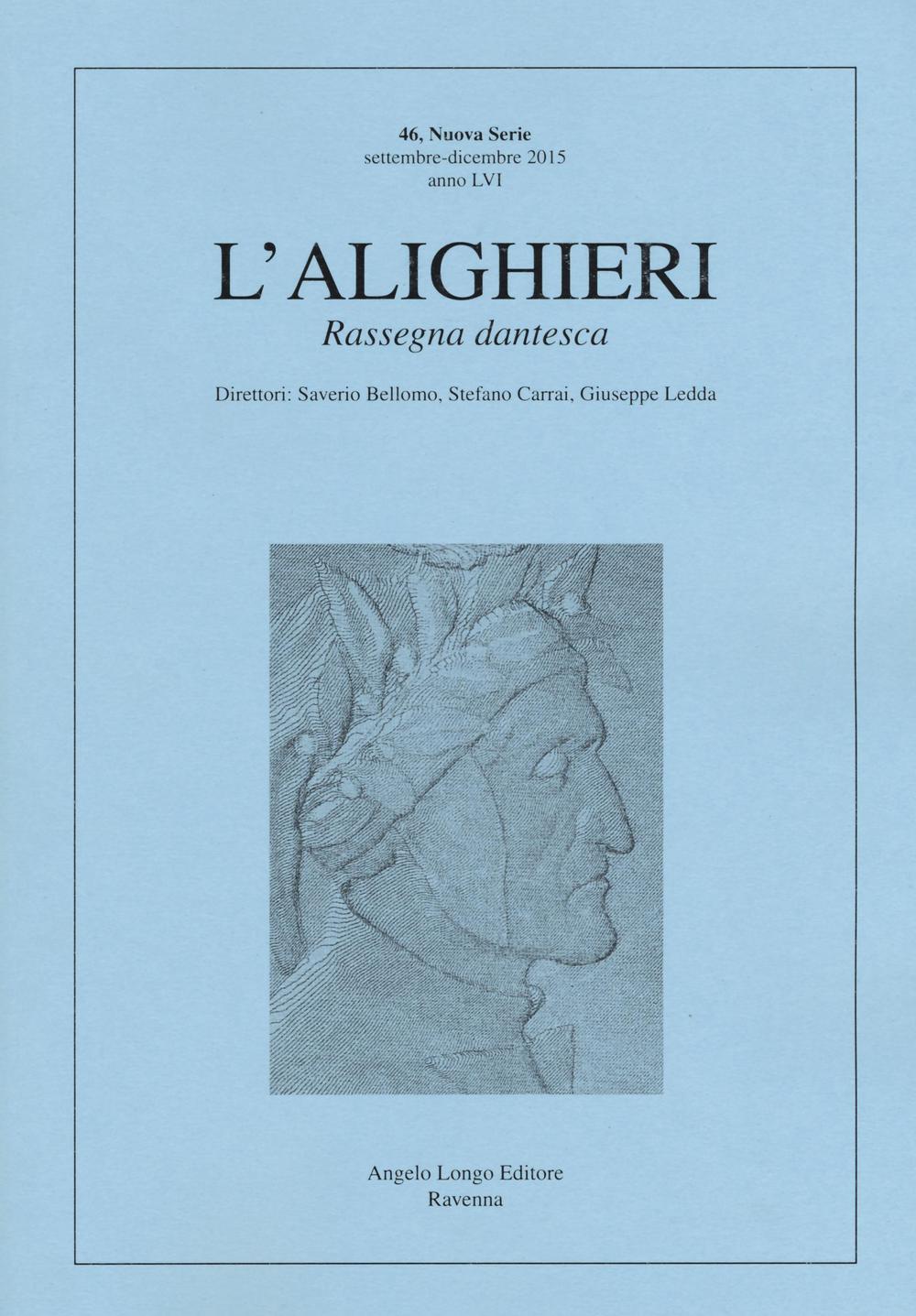 L'Alighieri. Rassegna dantesca. Vol. 46