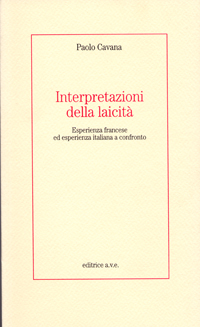 Interpretazioni della laicità. Esperienza francese ed esperienza italiana a confronto