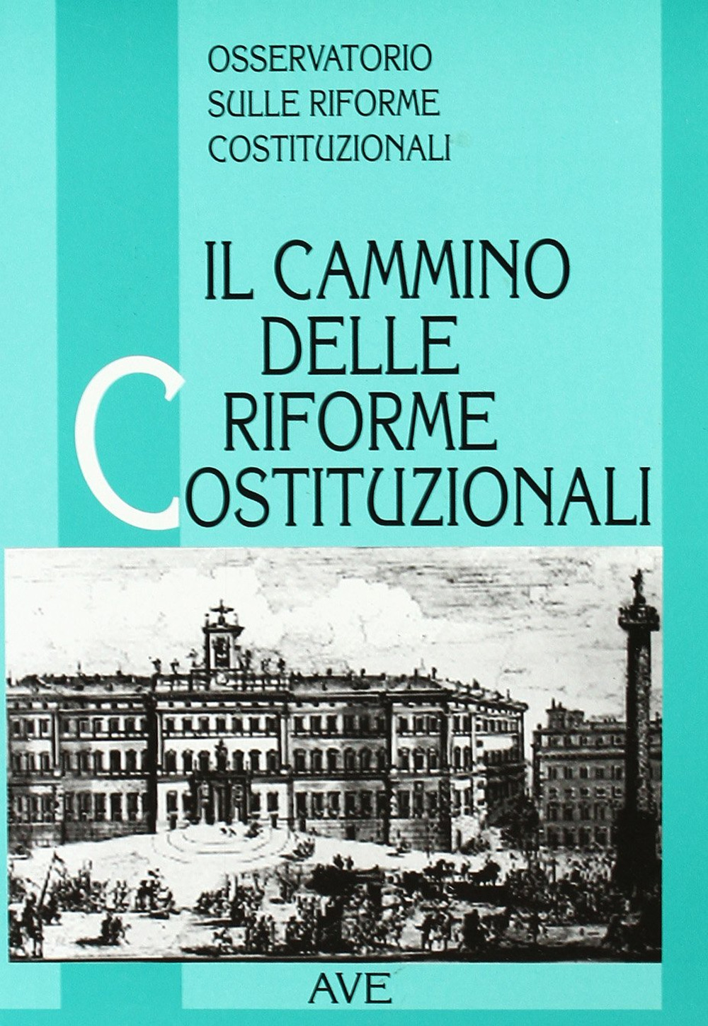 Il cammino delle riforme costituzionali