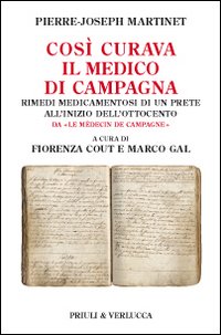 Così curava il medico di campagna. Rimedi medicamentosi di un prete all'inizio dell'Ottocento