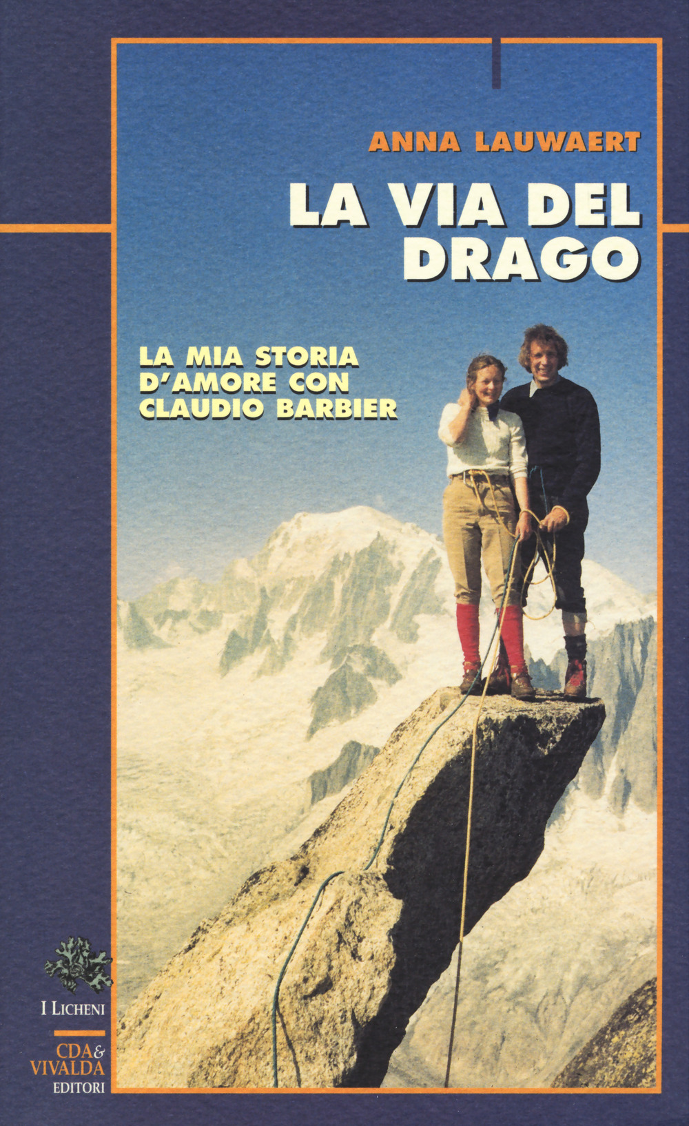 La via del drago. La mia storia d'amore con Claudio Barbier