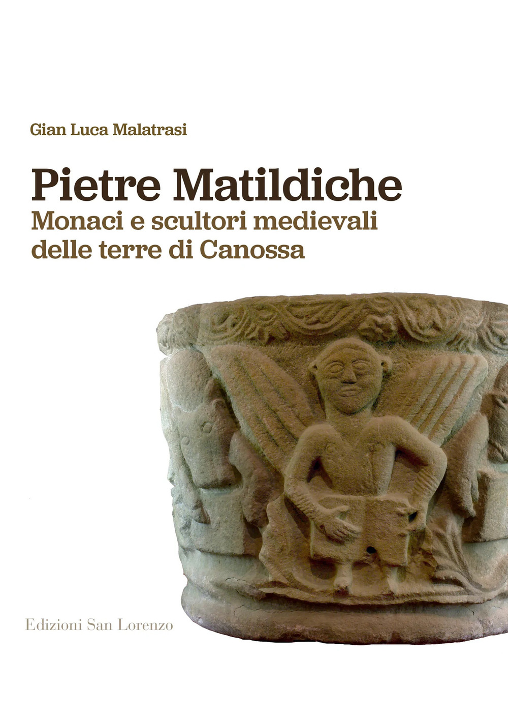 Pietre matildiche. Monaci e scultori medievali delle terre di Canossa