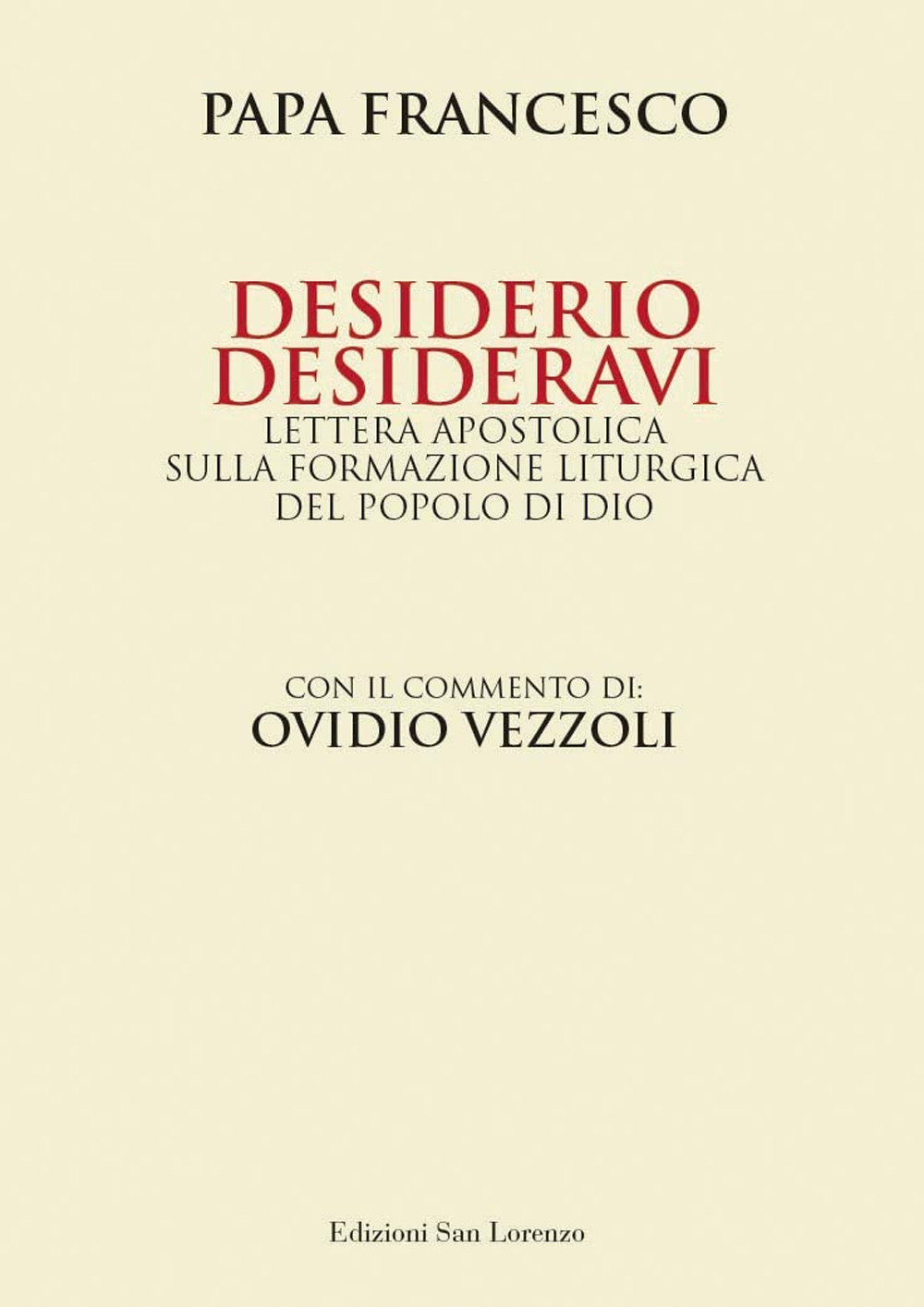 Desiderio desideravi. Lettera apostolica sulla formazione liturgica del popolo di Dio