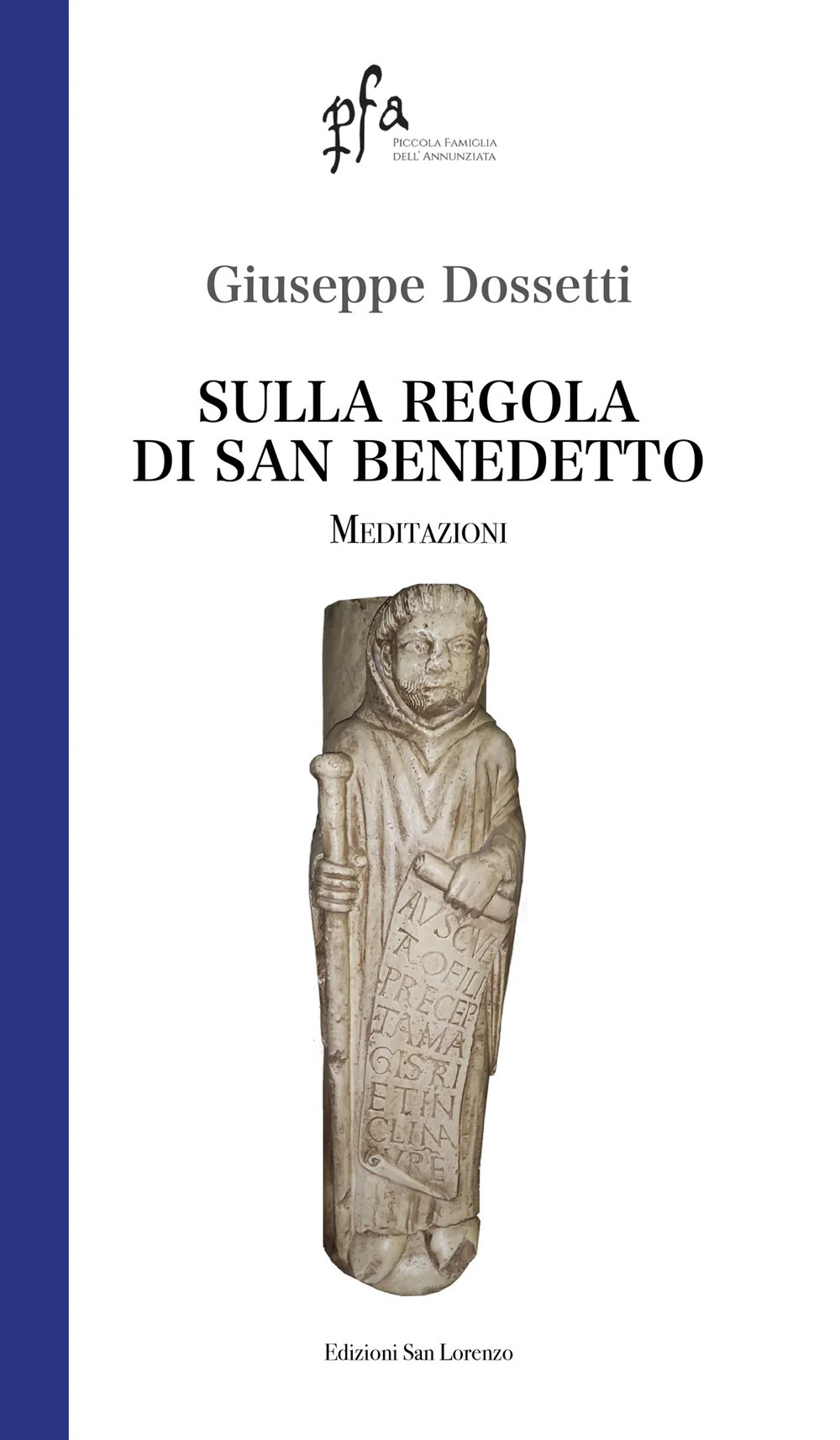 Sulla regola di san Benedetto. Meditazioni