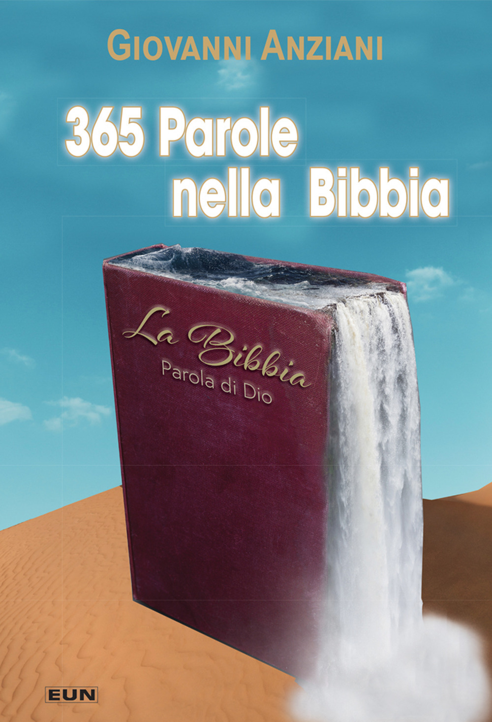 365 parole nella Bibbia. Nuova ediz.