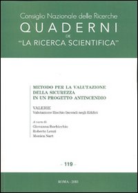 Metodo per la valutazione della sicurezza in un progetto antincendio. Valerie: valutazione rischio incendi negli edifici. Con CD-ROM