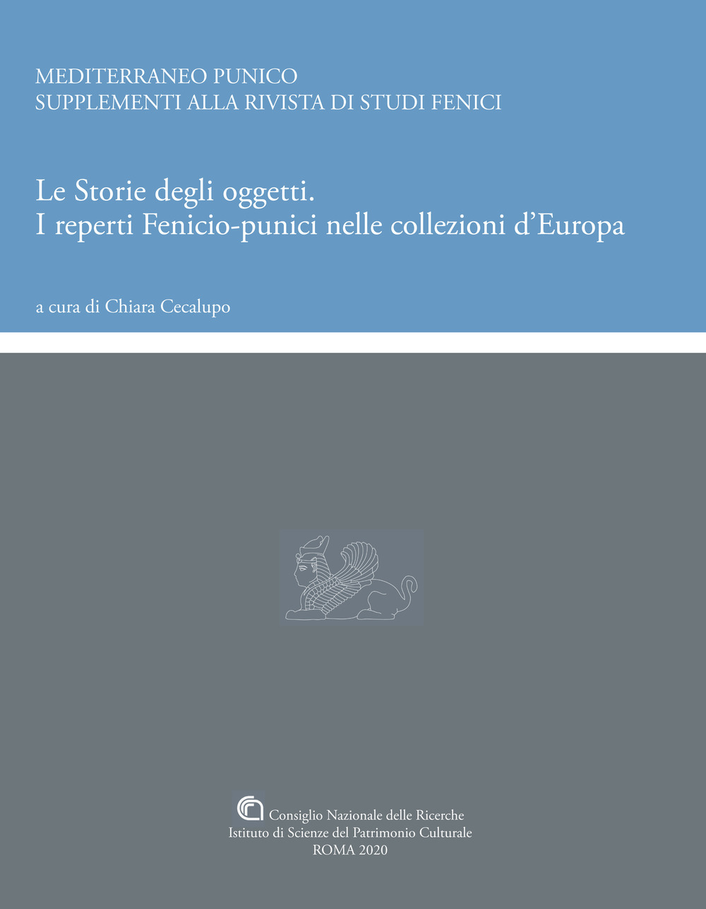 Le storie degli oggetti. I reperti fenicio-punici nelle collezioni d'Europa