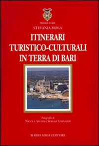 Itinerari turistico-culturali in Terra di Bari