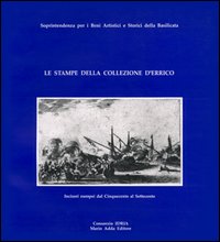 Le stampe della collezione D'Errico. Incisori europei dal Cinquecento al Settecento