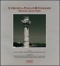 Il giro della Puglia in 80 fotografie