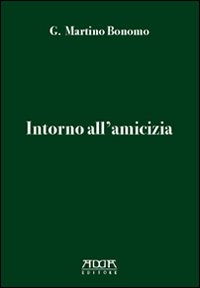 Intorno all'amicizia