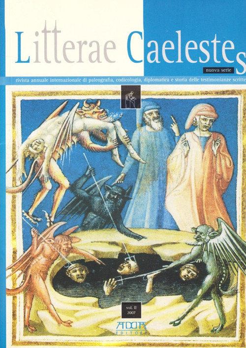 Litterae caelestes. Rivista annuale internazionale di paleografia, codicologia, diplomatica e storia delle testimonianze scritte. Vol. 2