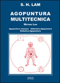 Agopuntura multitecnica. Metodo Lam