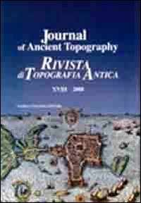 Journal of ancient topography-Rivista di topografia antica (2008). Ediz. bilingue. Vol. 18