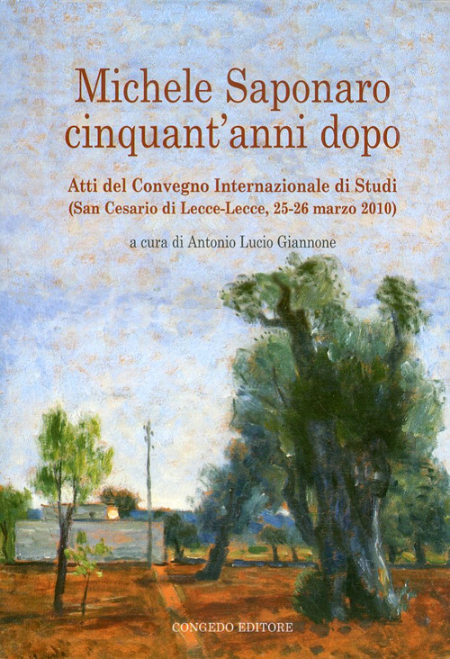 Michele Saponaro. Cinquant'anni dopo. Atti del Convegno internazionale di studi (San Cesario di lecce, 25-26 marzo 2020)