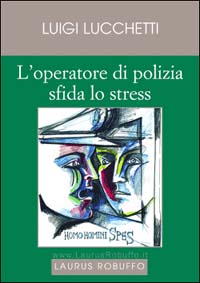 L'operatore di polizia sfida lo stress