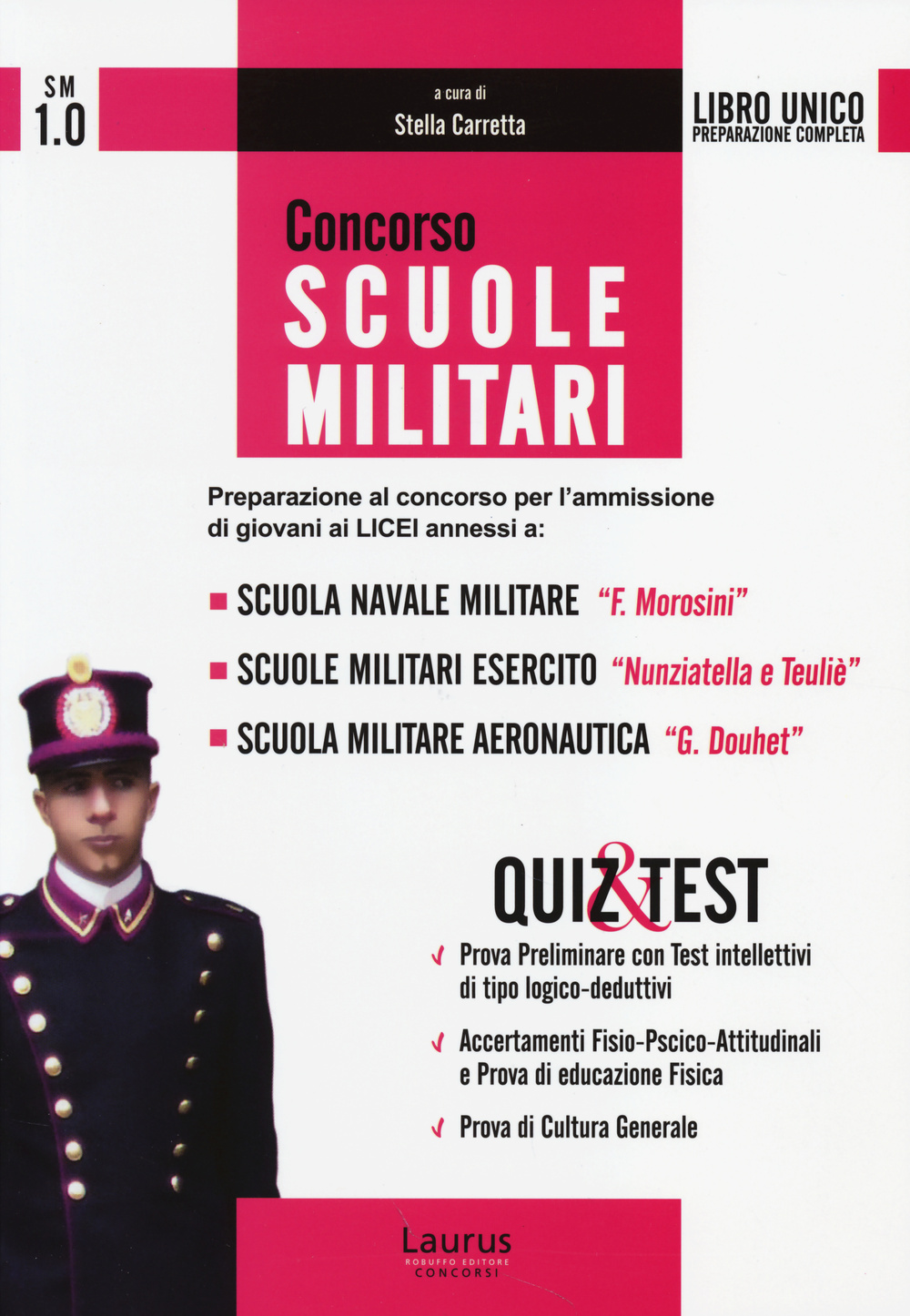 Concorso scuole militari. Preparazione al concorso per l'ammissione di giovani ai licei... Quiz & test