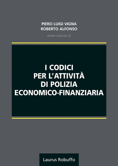 I codici per l'attività di polizia economico-finanziaria