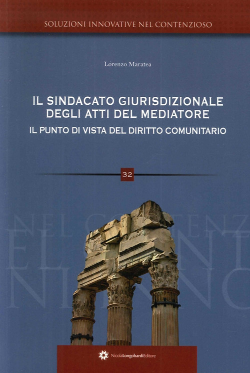 Il sindacato giurisdizionale degli atti del mediatore il punto di vista del diritto comunitario