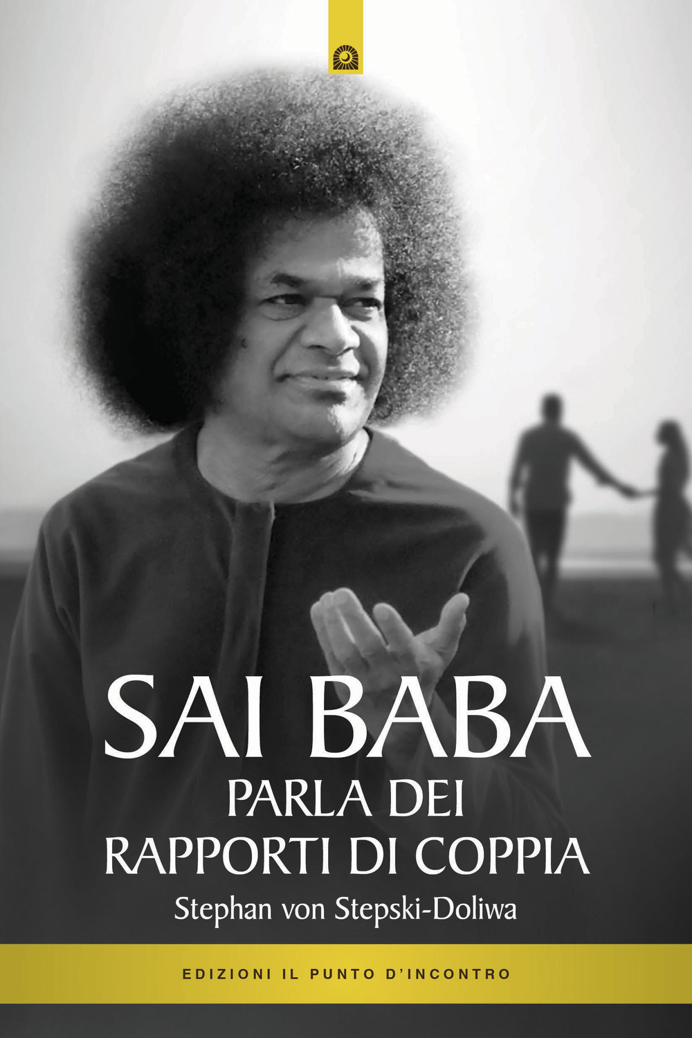 Sai Baba parla dei rapporti di coppia