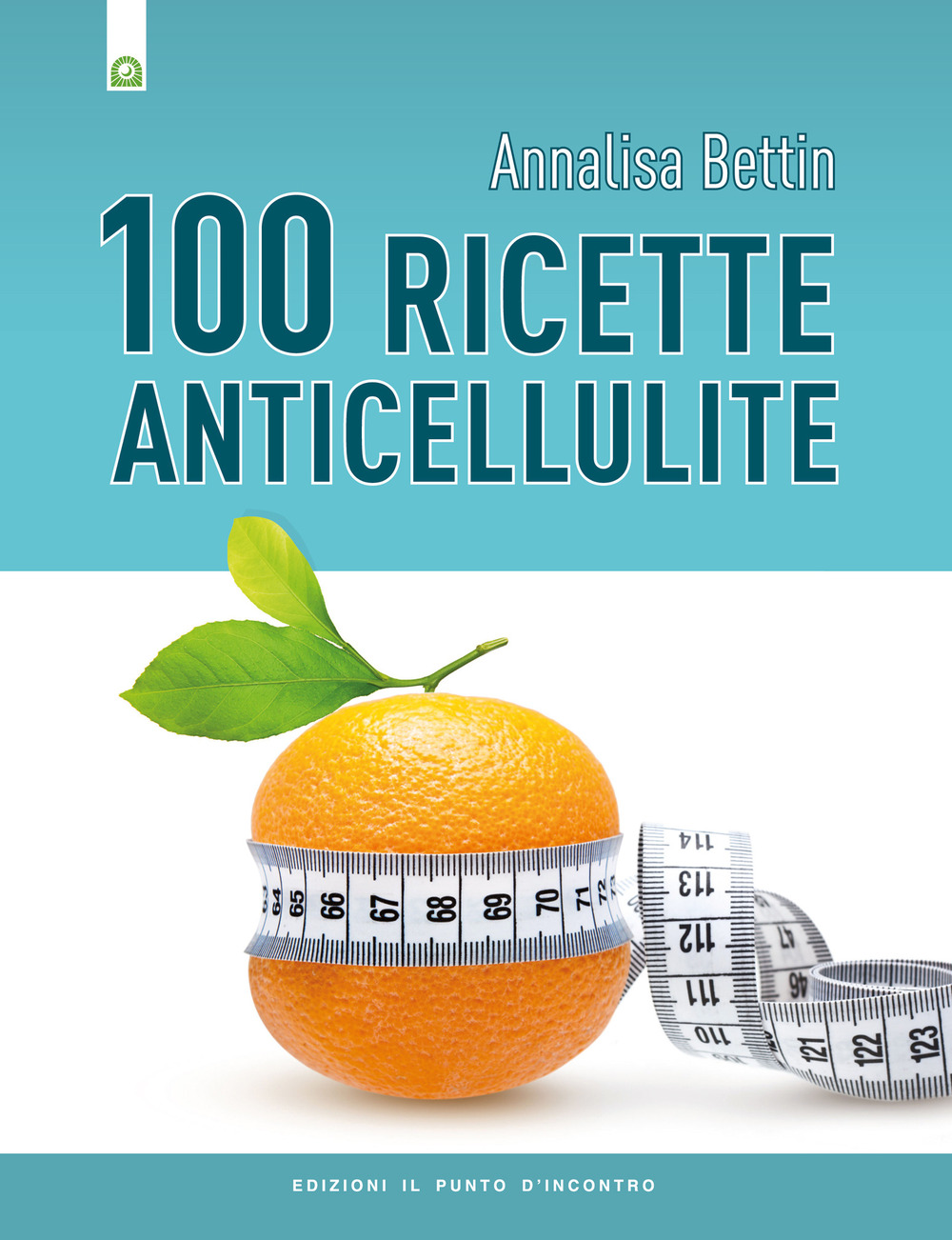 Cento ricette anticellulite