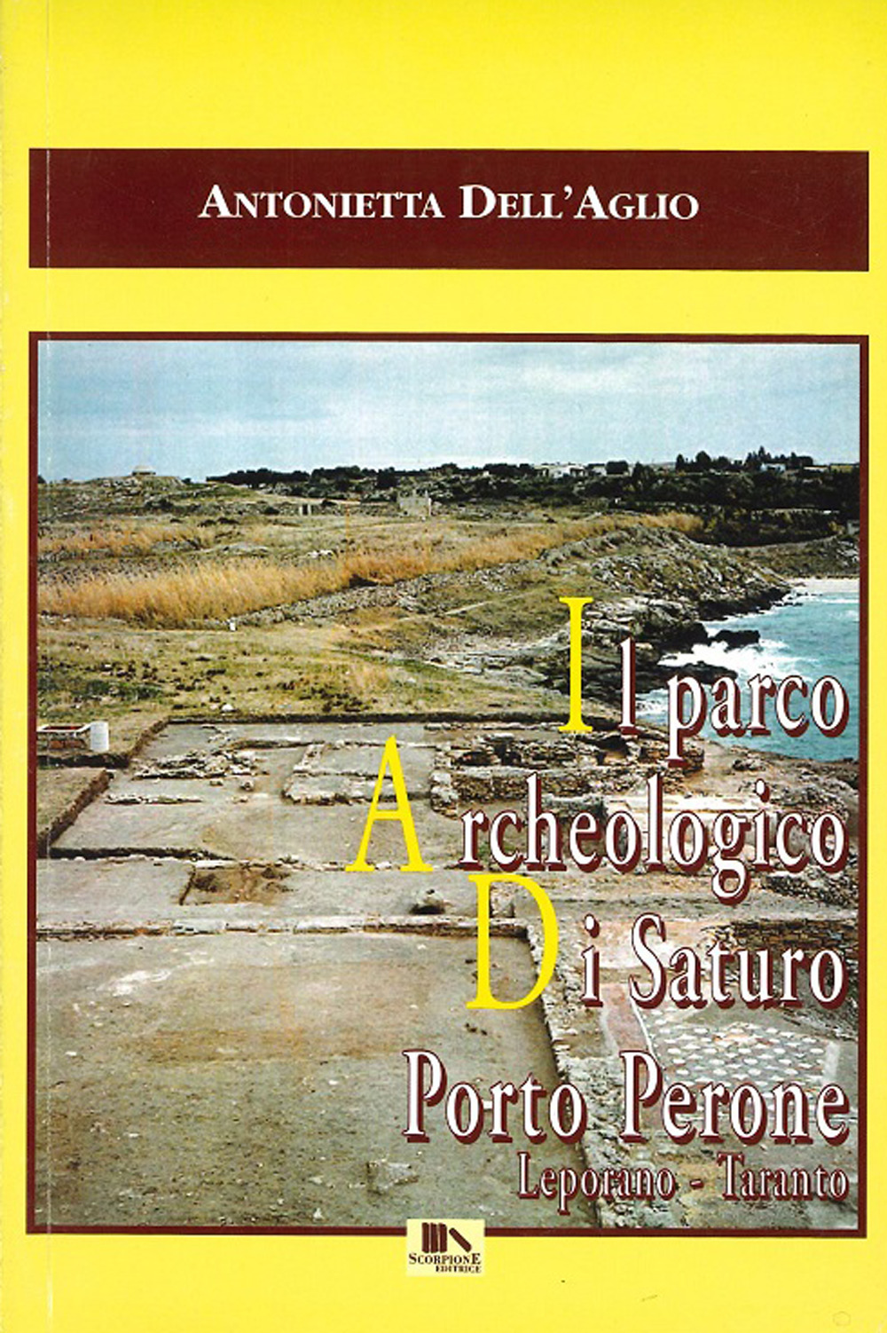 Il parco archeologico di Saturo Porto Perone, Leporano, Taranto