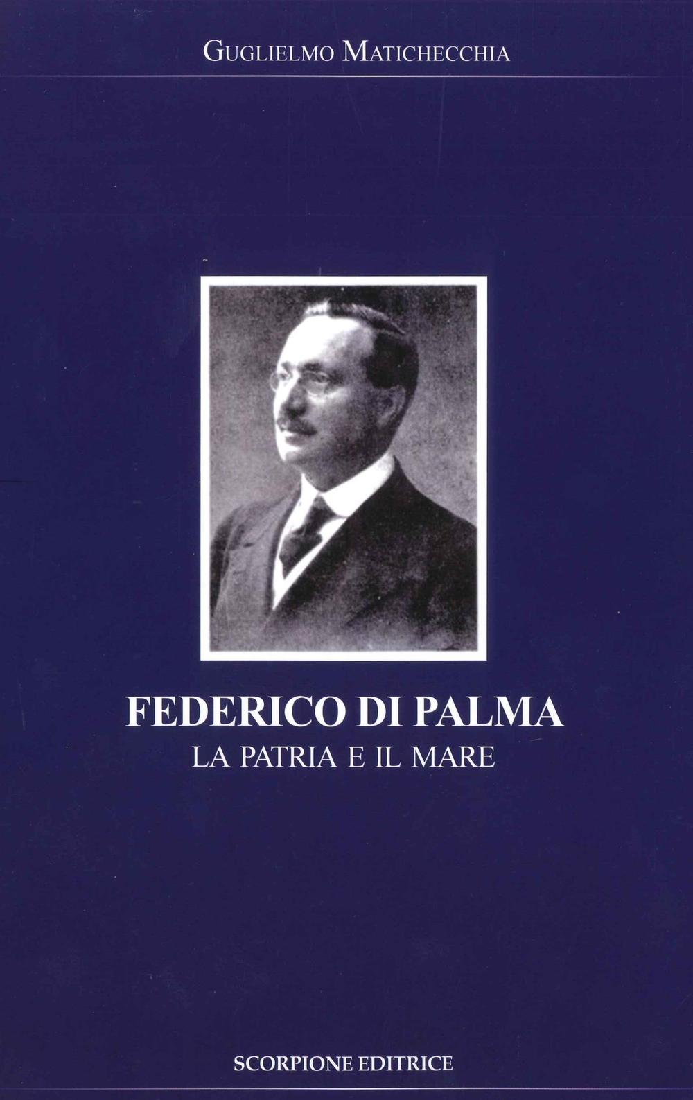 Federico Di Palma. La patria e il mare