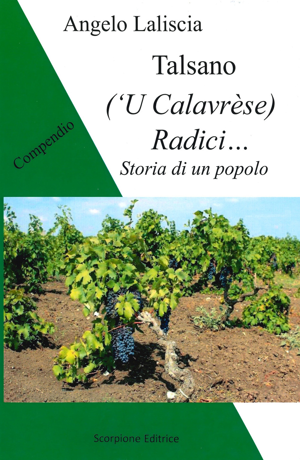 Talsano ('U Calavrèse). Radici... Storia di un popolo