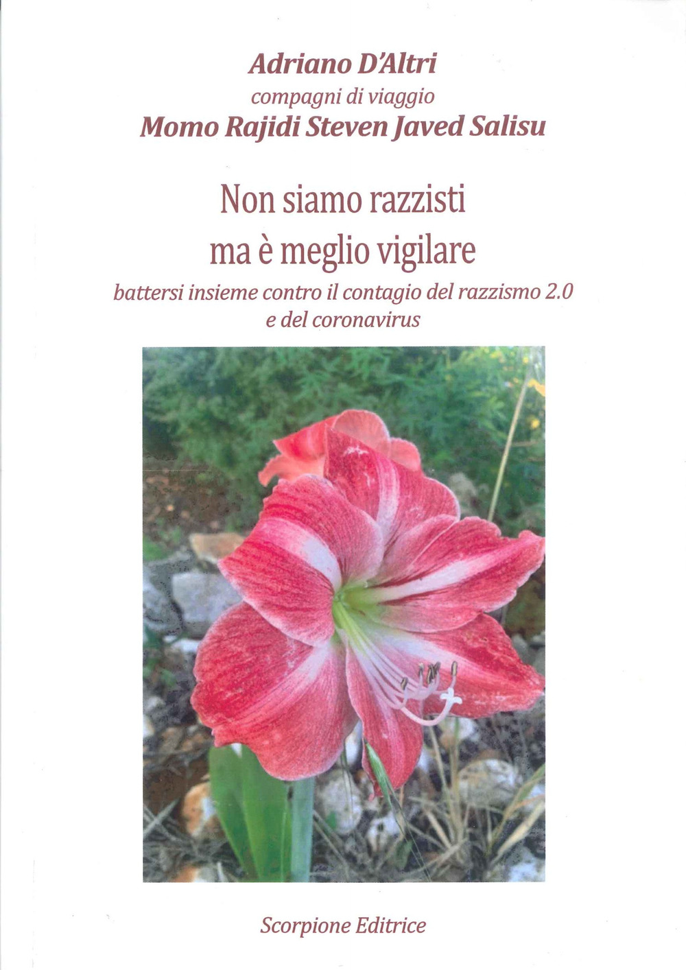 Non siamo razzisti ma è meglio vigilare. Battersi insieme contro il contagio del razzismo 2.0 e del coronavirus